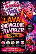 Lava Snowglobe Tumbler Course